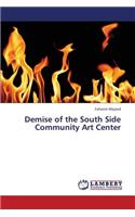 Demise of the South Side Community Art Center