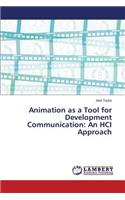 Animation as a Tool for Development Communication: An Hci Approach