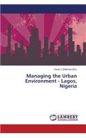 Managing the Urban Environment - Lagos, Nigeria