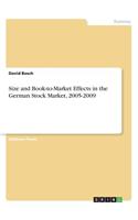 Size and Book-to-Market Effects in the German Stock Market, 2005-2009