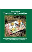 Traumland am fernen Ufer