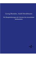 Hauptströmungen der Literatur des neunzehnten Jahrhunderts