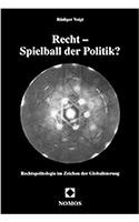 Recht - Spielball Der Politik?
