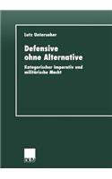 Defensive ohne Alternative