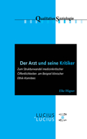 Der Arzt und seine Kritiker