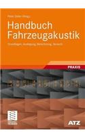 Handbuch Fahrzeugakustik: Grundlagen, Auslegung, Berechnung, Versuch