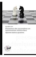 Élicitation Des Paramètres En Optimisation Multicritère
