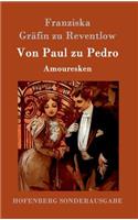 Von Paul zu Pedro