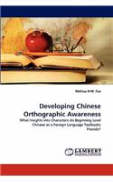 Developing Chinese Orthographic Awareness