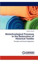Biotechnological Processes in the Restoration of Historical Textiles