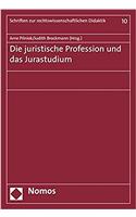 Juristische Profession Und Das Jurastudium