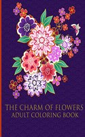 The Charm of Flowers Adult Coloring Book