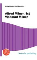Alfred Milner, 1st Viscount Milner: (English)