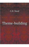 Theme-Building