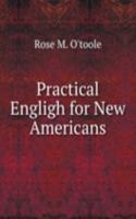 Practical Engligh for New Americans