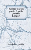 RUSSKIE PISATELI POSLIE GOGOLIA RUSSIAN