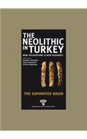 The Neolithic in Turkey, Euphrates Basin - Volume 2