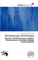 Serotonergic Cell Groups: (English)