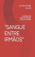 ''Sangue Entre Irmãos''