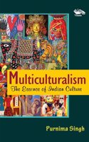 Multiculturalism: The Essence of Indian Culture