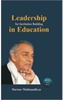 LEADERSHIP FOR INSTITUTION BUILDING IN EDUCATION