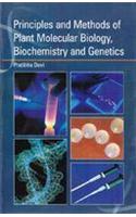Principles And Methods Of Plant Molecular Biology, Biochemistry And Genetics