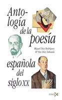 Antologia de la poesia espanola siglo XX / Anthology of Twentieth Century Spanish Poetry