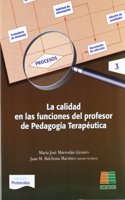 La calidad en las funciones del profesor de pedagogia terapeutica (Protocolos) (Spanish Edition)