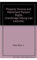 Property, Divorce and Retirement Pension Rights