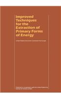 Improved Techniques for the Extraction of Primary Forms of Energy