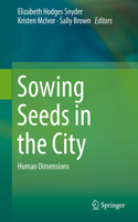 Sowing Seeds in the City