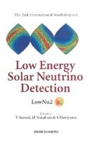Low Energy Solar Neutrino Detection, Proceedings of the 2nd International Workshop