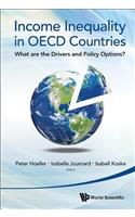 Income Inequality in OECD Countries: What Are the Drivers and Policy Options?