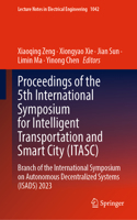 Proceedings of the 5th International Symposium for Intelligent Transportation and Smart City (Itasc)