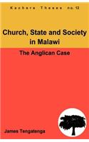 Church, State and Society in Malawi. An Analysis of Anglican Ecclesiology
