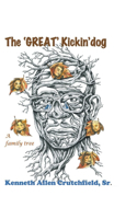 Great Kickin' Dog (A Family Tree)