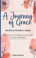 Journey of Grace: 100 Days of Devotion & Prayer