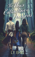Near Extinction of Dragons