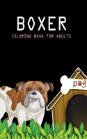 Boxer Coloring Book For Adults: Boxer Activity Book For Kids