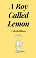 Boy Called Lemon