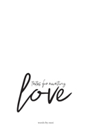 Truths for Rewriting Love