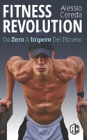 Fitness Revolution: Da Zero a Impero del Fitness