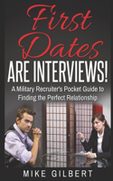 First Dates Are Interviews!