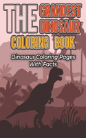 Grandest Dinosaur Coloring Book