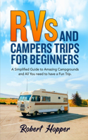 RVs and Campers Trips For Beginners