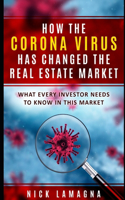 How The Coronavirus Has Changed Real Estate