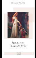 Ivanhoe A Romance