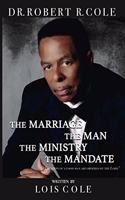 Marriage, The Man, The Ministry-Mandate