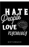 Hate People Love Psychology Notizbuch: A5 Notizbuch PUNKTIERT Psychologen Geschenke - Psychologie Buch - Psychologische Bücher - Psychologie Studium - Geschenkidee Psychotherapeuten Stude