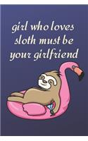 Girl who loves sloth must be your girlfriend